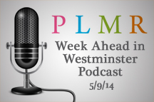 PLMR's Week Ahead in Westminster Podcast (05/09/14)