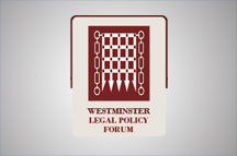 Westminster Legal Policy Forum